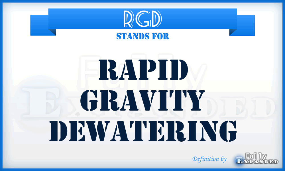 RGD - Rapid Gravity Dewatering