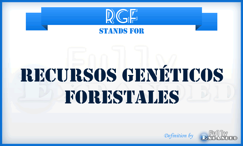 RGF - Recursos Genéticos Forestales