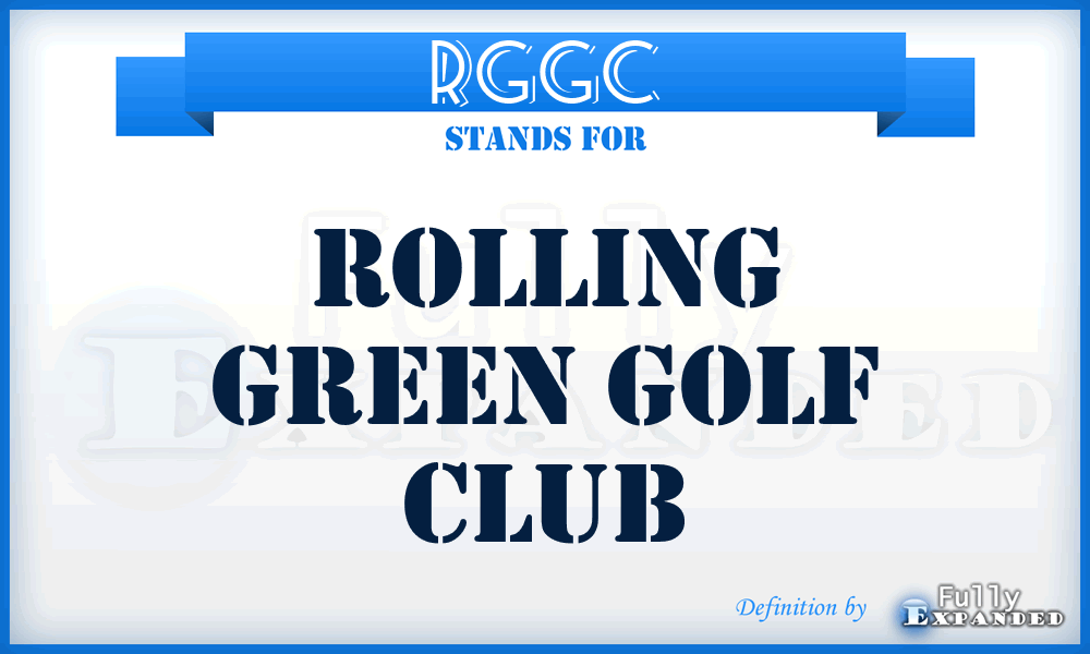 RGGC - Rolling Green Golf Club