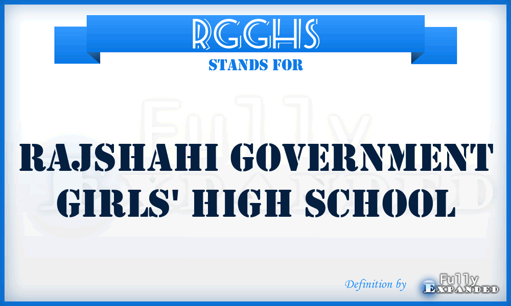 RGGHS - Rajshahi Government Girls' High School
