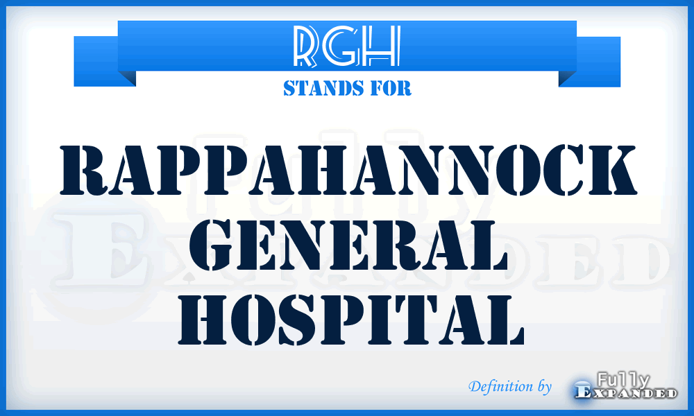 RGH - Rappahannock General Hospital