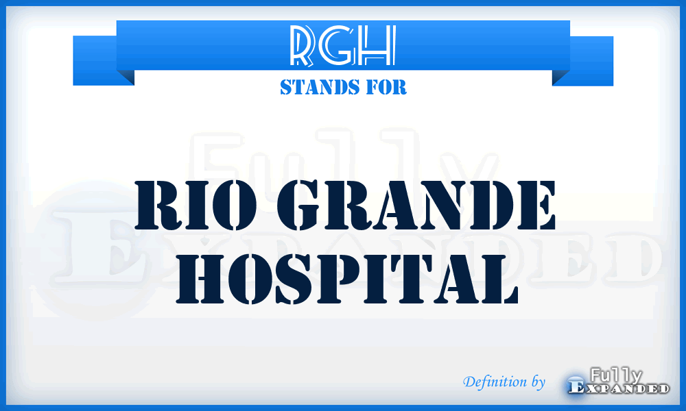 RGH - Rio Grande Hospital