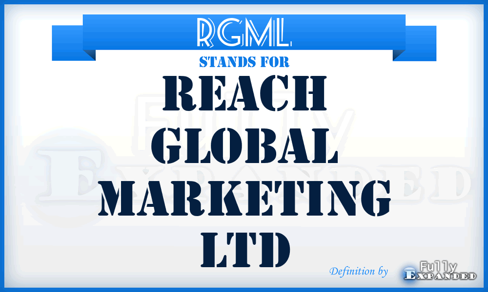 RGML - Reach Global Marketing Ltd