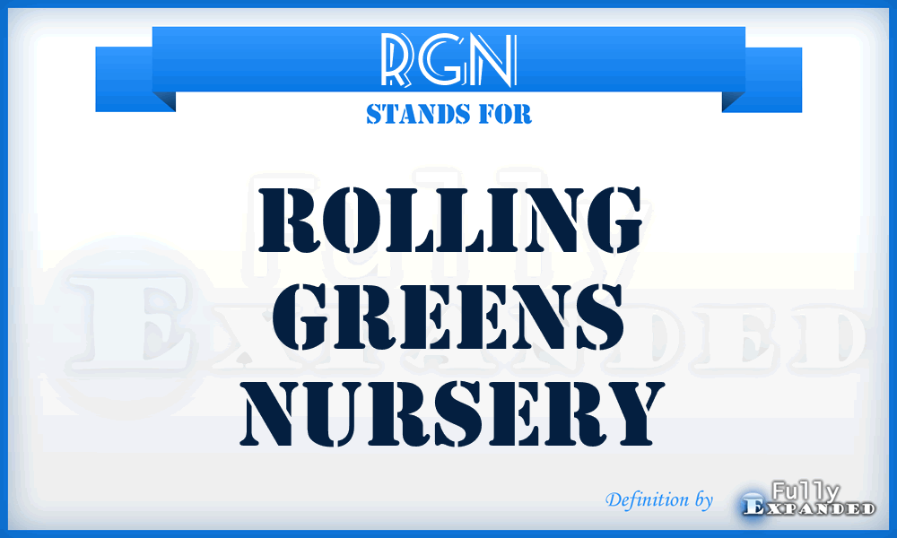 RGN - Rolling Greens Nursery