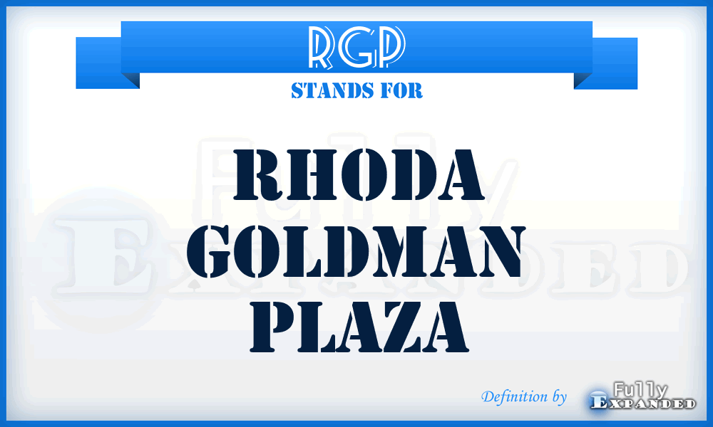 RGP - Rhoda Goldman Plaza