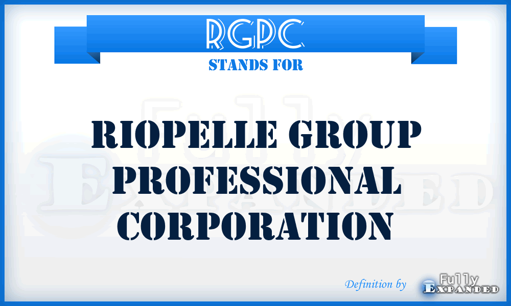 RGPC - Riopelle Group Professional Corporation