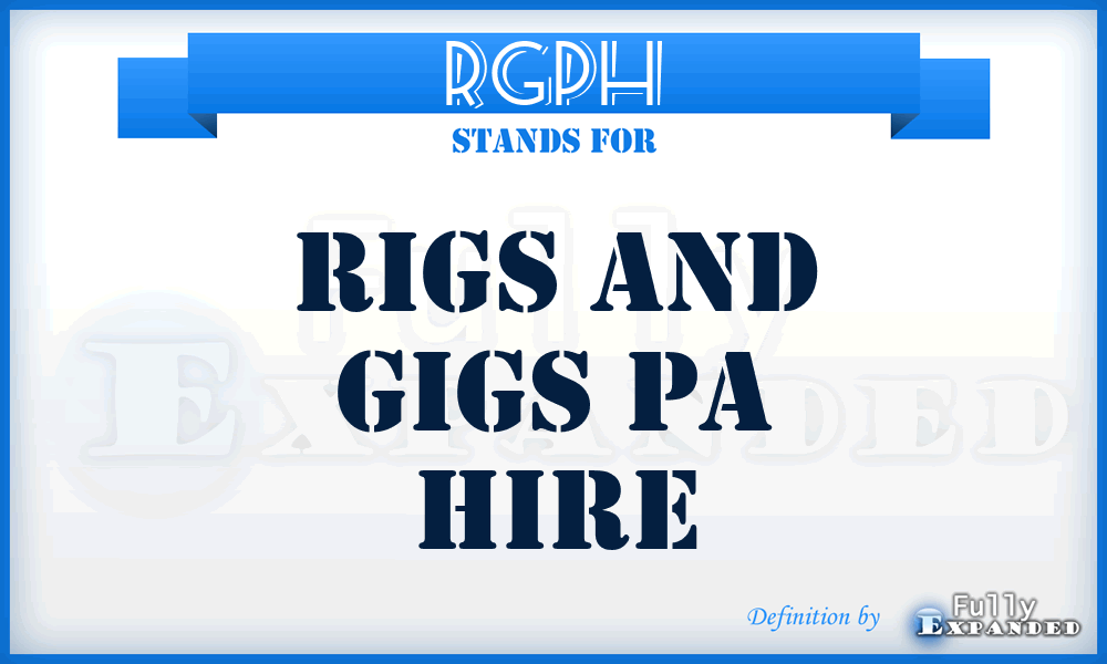 RGPH - Rigs and Gigs Pa Hire