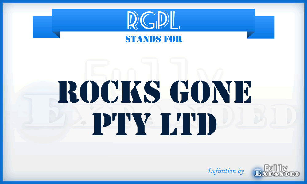 RGPL - Rocks Gone Pty Ltd