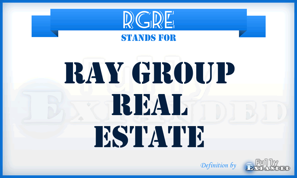 RGRE - Ray Group Real Estate