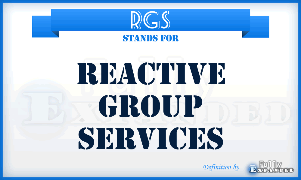 RGS - Reactive Group Services