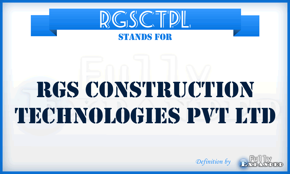 RGSCTPL - RGS Construction Technologies Pvt Ltd