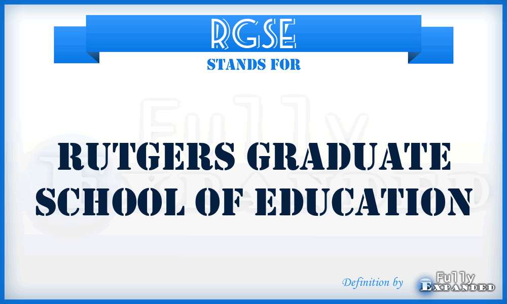 RGSE - Rutgers Graduate School of Education