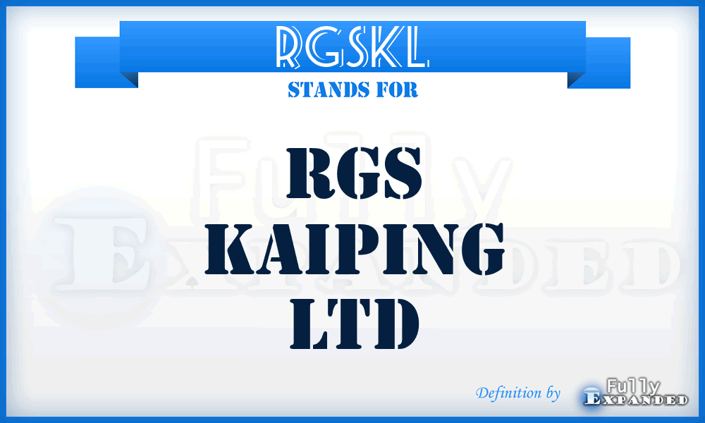 RGSKL - RGS Kaiping Ltd