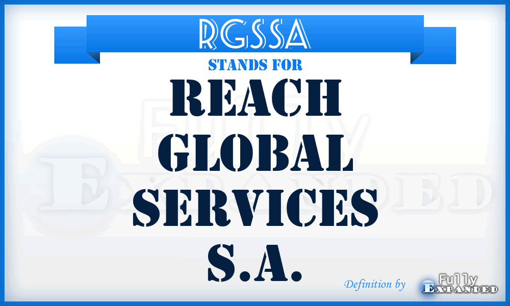 RGSSA - Reach Global Services S.A.