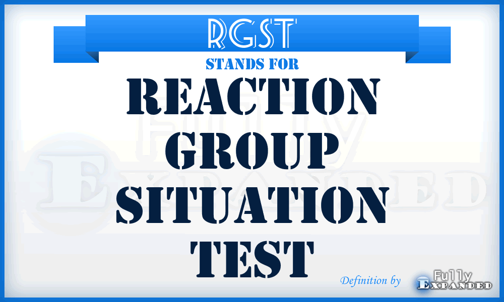 RGST - Reaction Group Situation Test