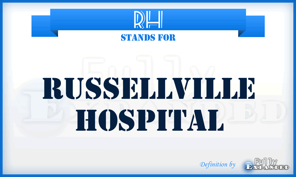 RH - Russellville Hospital