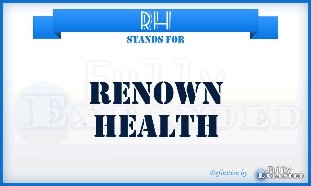 RH - Renown Health