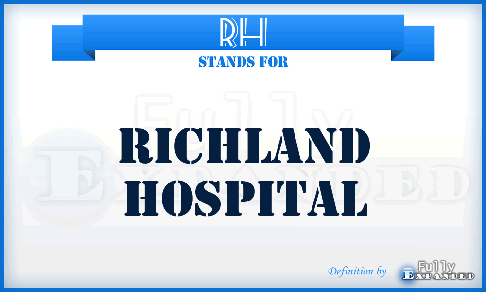 RH - Richland Hospital