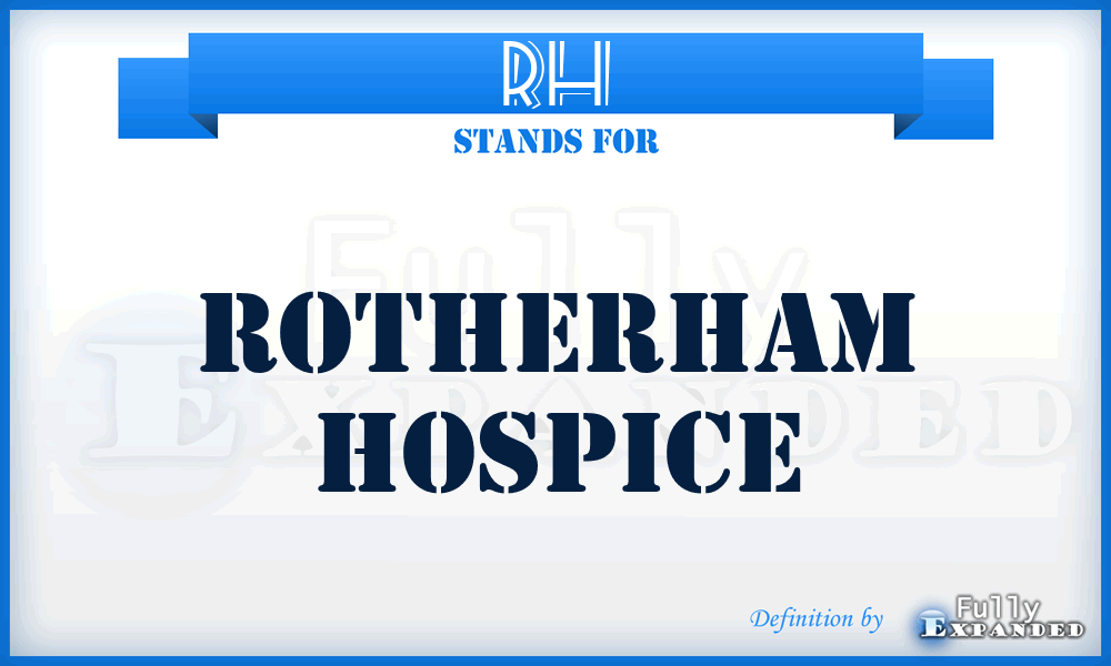 RH - Rotherham Hospice