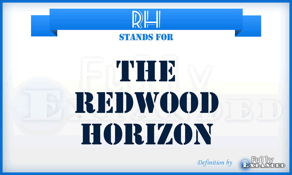 RH - The Redwood Horizon