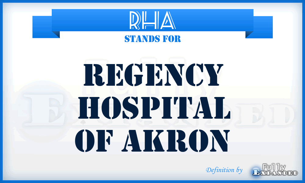 RHA - Regency Hospital of Akron