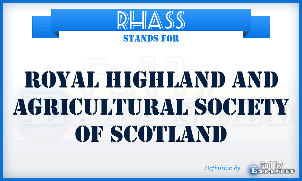 RHASS - Royal Highland and Agricultural Society of Scotland