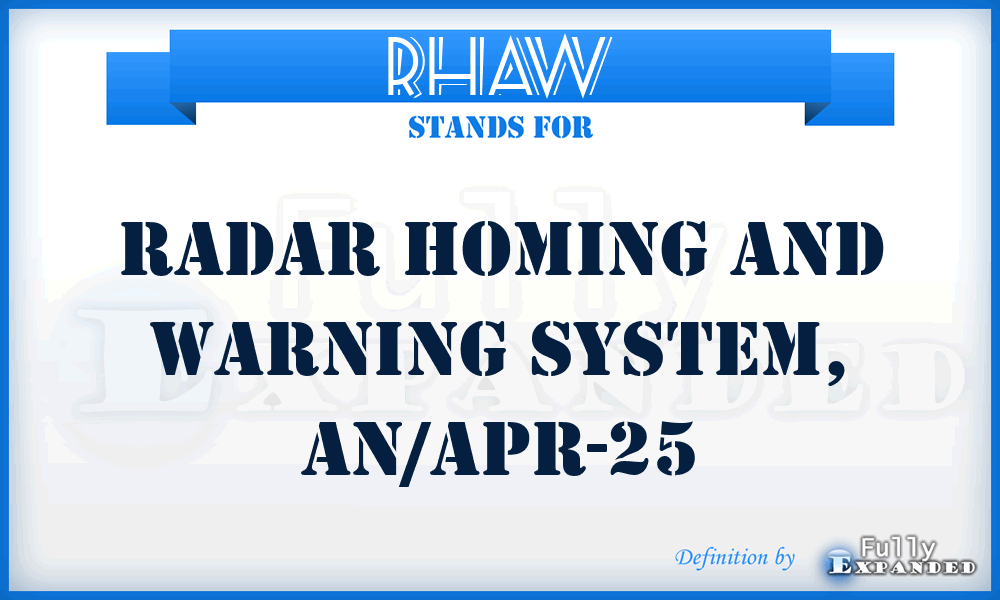 RHAW - Radar Homing and Warning system, AN/APR-25