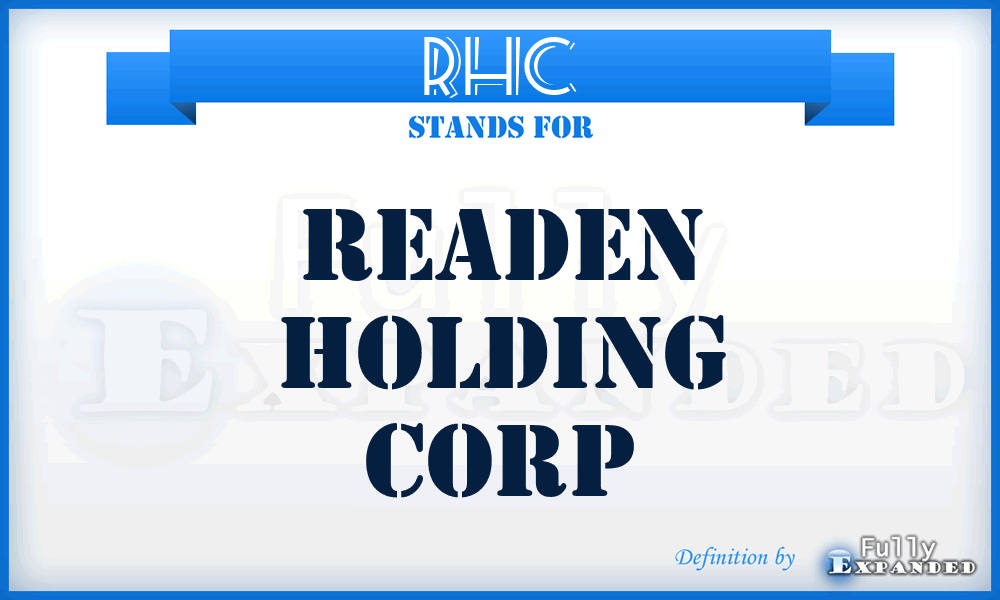 RHC - Readen Holding Corp