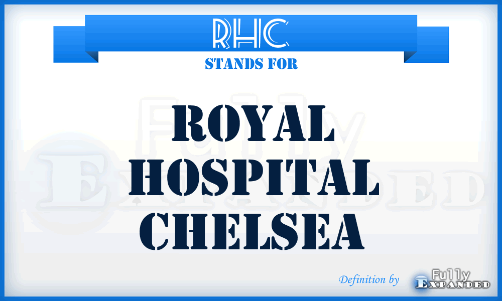 RHC - Royal Hospital Chelsea