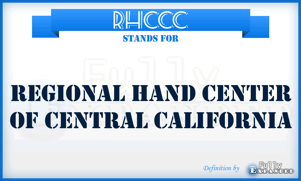 RHCCC - Regional Hand Center of Central California