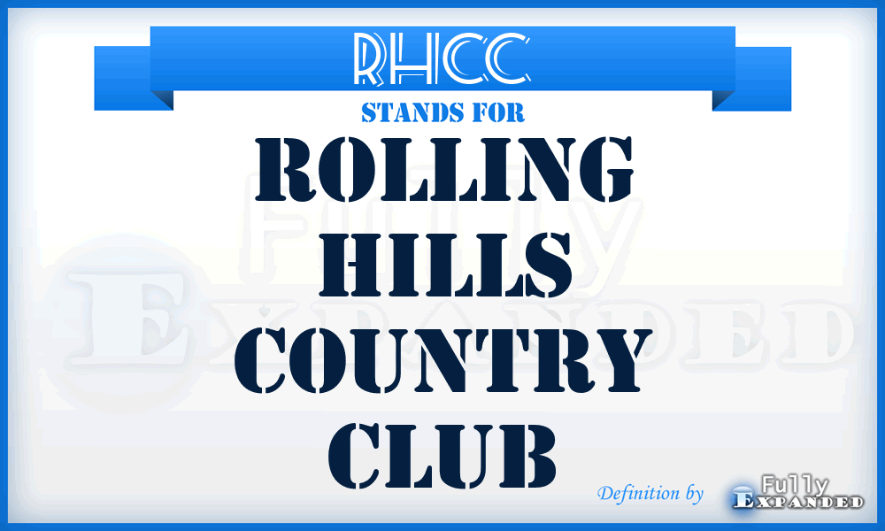 RHCC - Rolling Hills Country Club