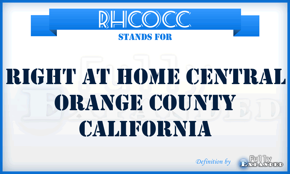 RHCOCC - Right at Home Central Orange County California
