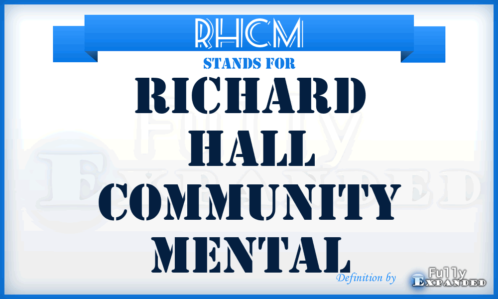 RHCM - Richard Hall Community Mental