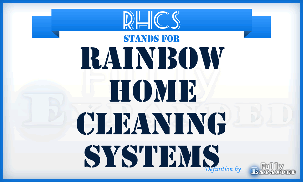 RHCS - Rainbow Home Cleaning Systems