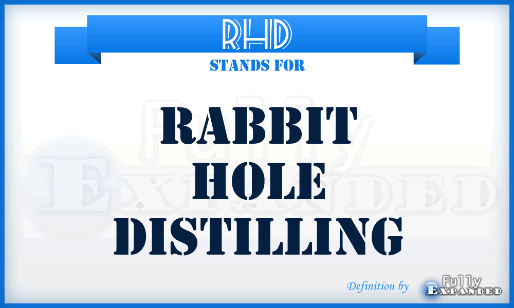 RHD - Rabbit Hole Distilling