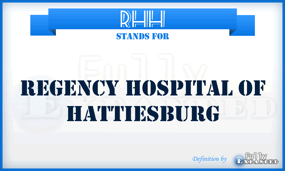 RHH - Regency Hospital of Hattiesburg