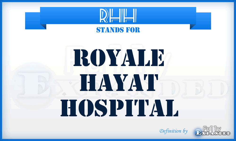 RHH - Royale Hayat Hospital
