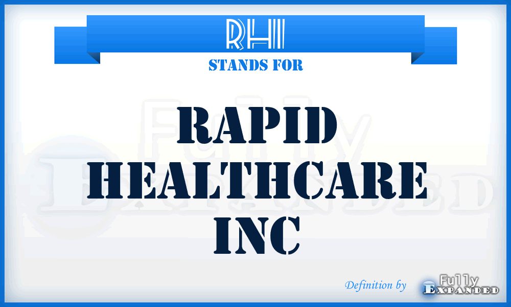 RHI - Rapid Healthcare Inc