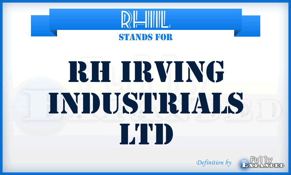 RHIIL - RH Irving Industrials Ltd