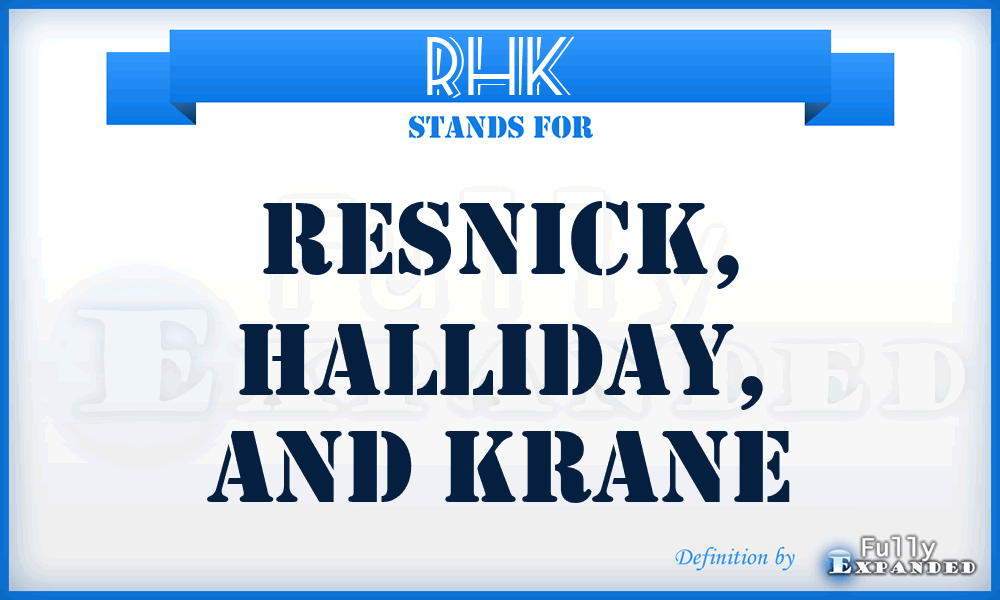 RHK - Resnick, Halliday, And Krane