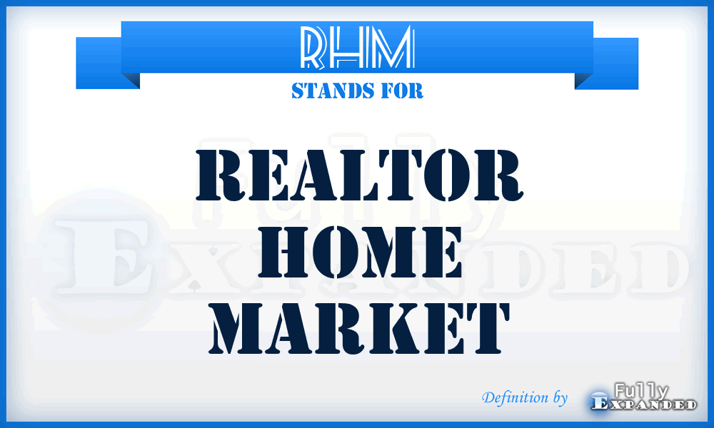 RHM - Realtor Home Market