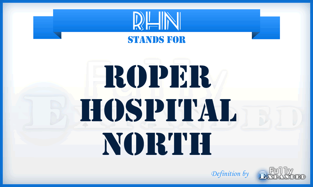 RHN - Roper Hospital North