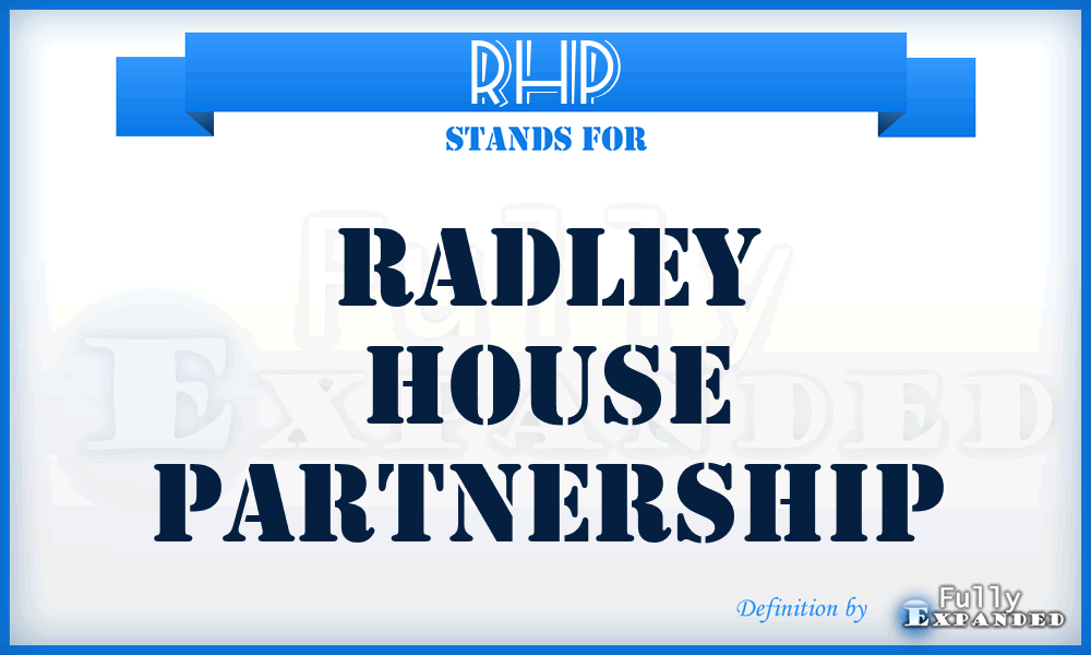 RHP - Radley House Partnership