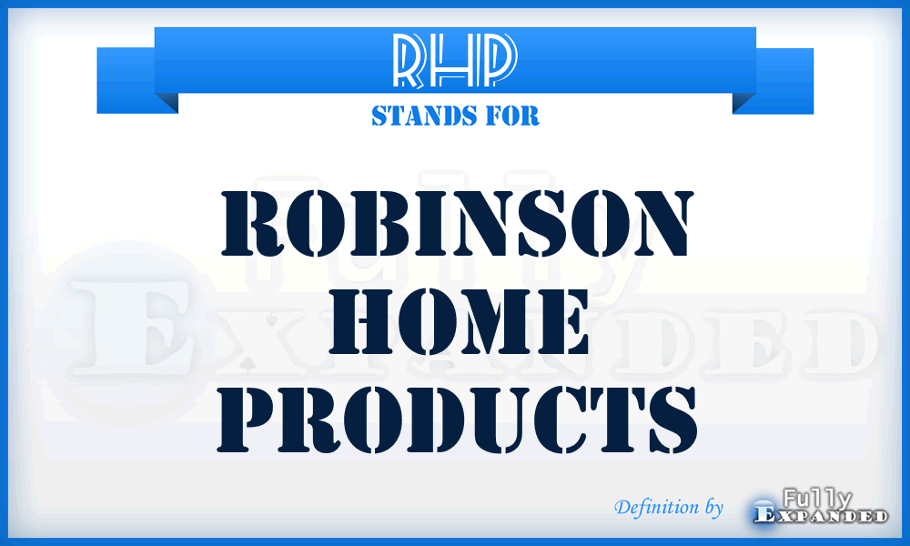 RHP - Robinson Home Products