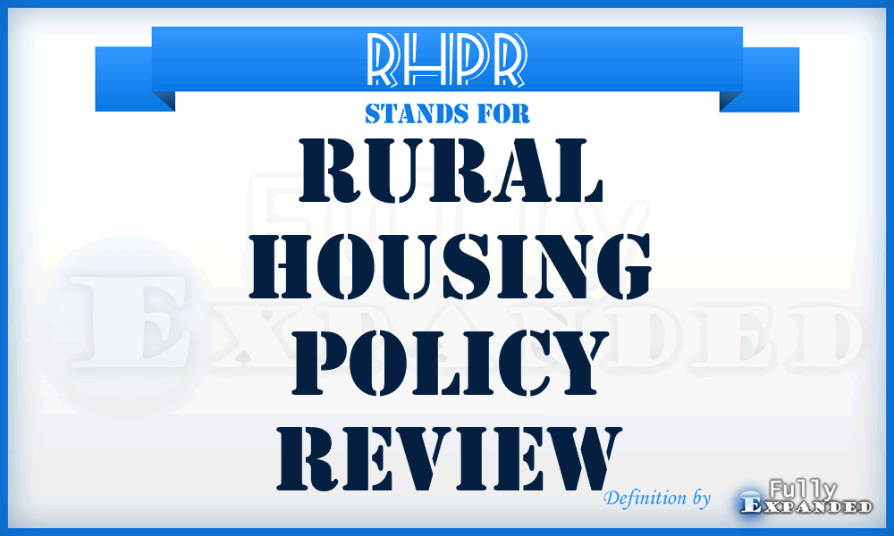 RHPR - Rural Housing Policy Review