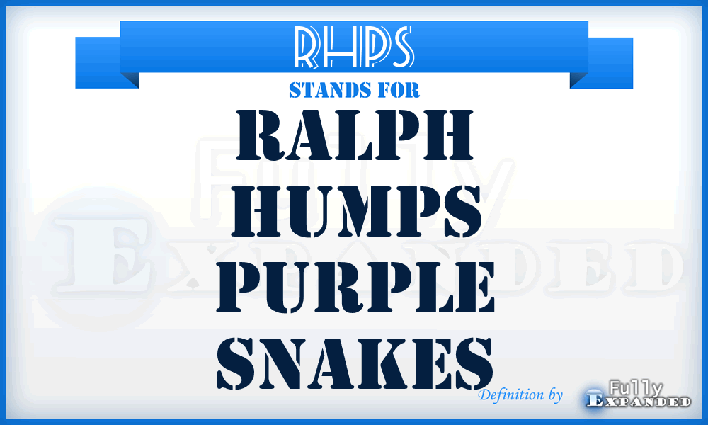 RHPS - Ralph Humps Purple Snakes
