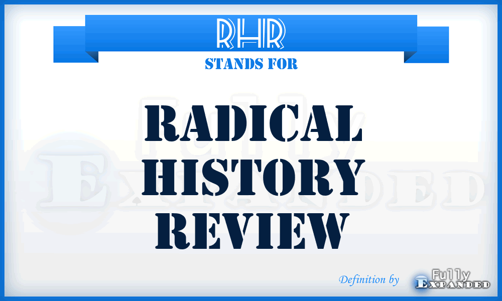 RHR - Radical History Review