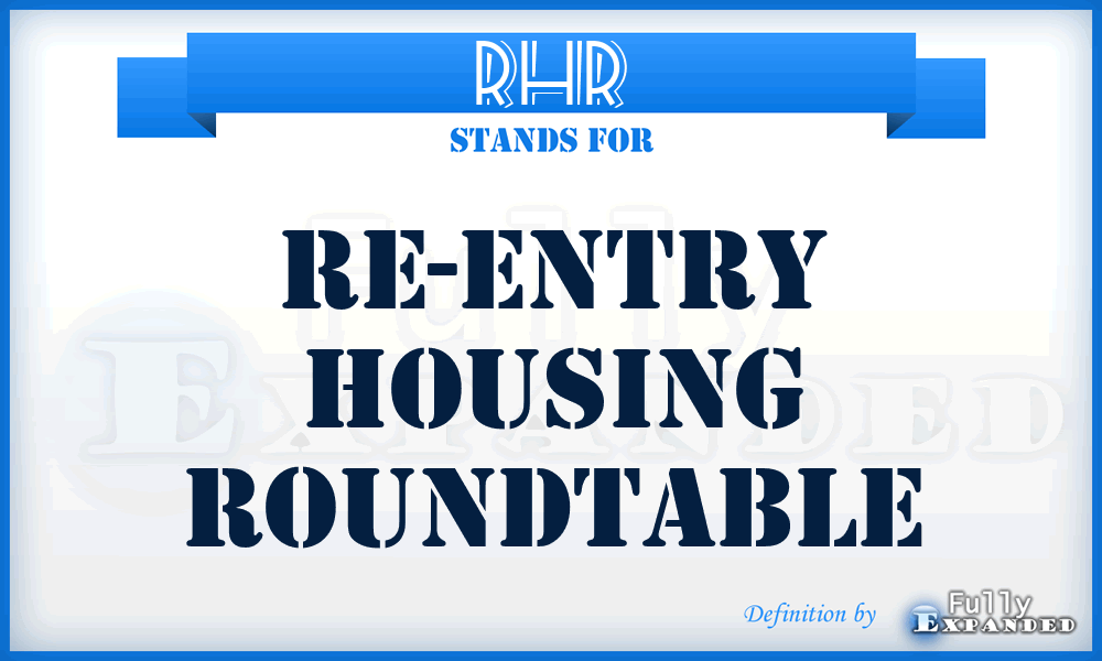 RHR - Re-entry Housing Roundtable