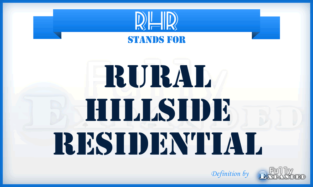 RHR - Rural Hillside Residential