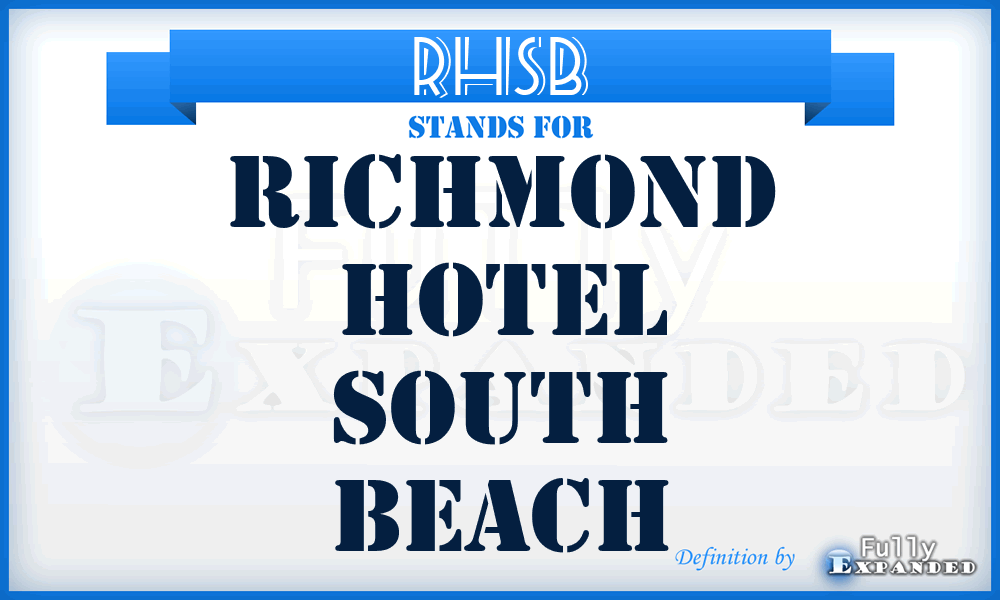 RHSB - Richmond Hotel South Beach